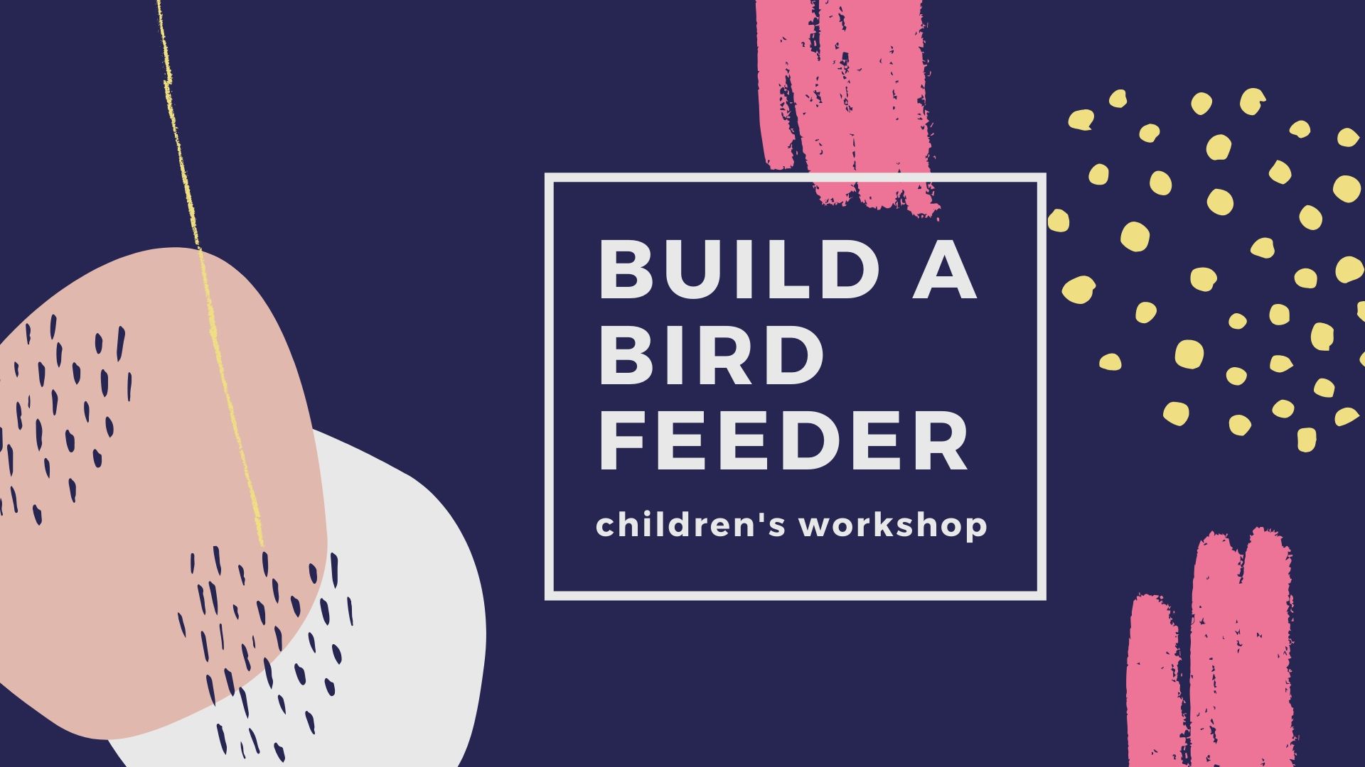 Children S Event Build A Birdfeeder National Botanic Gardens Of