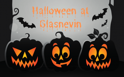 Halloween at Glasnevin – 23rd October!
